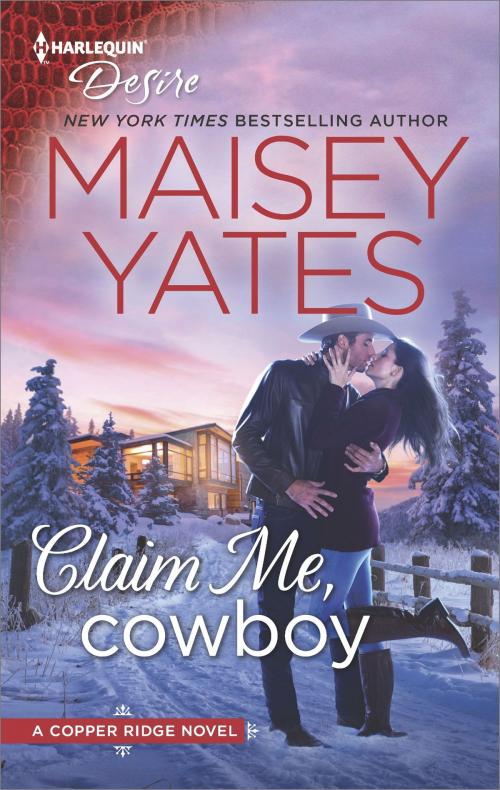 Cover of the book Claim Me, Cowboy by Maisey Yates, Harlequin