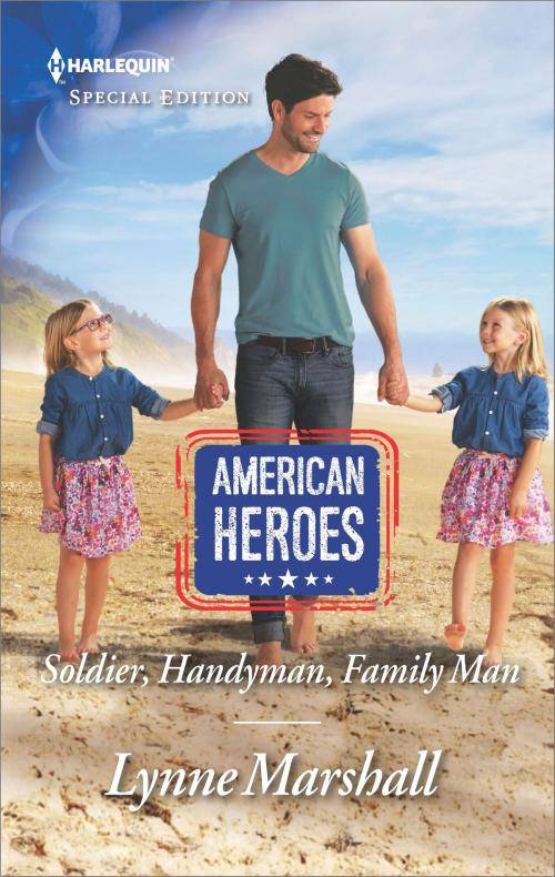 Cover of the book Soldier, Handyman, Family Man by Lynne Marshall, Harlequin