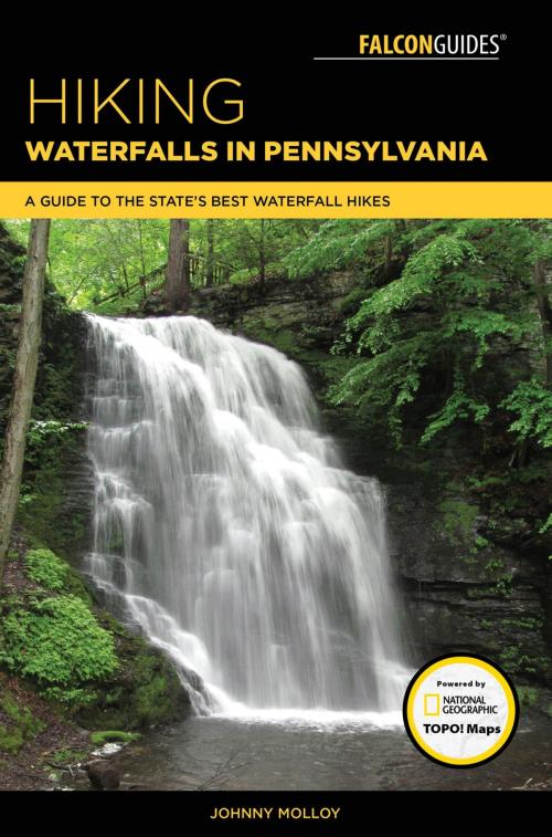 Cover of the book Hiking Waterfalls in Pennsylvania by Johnny Molloy, Falcon Guides