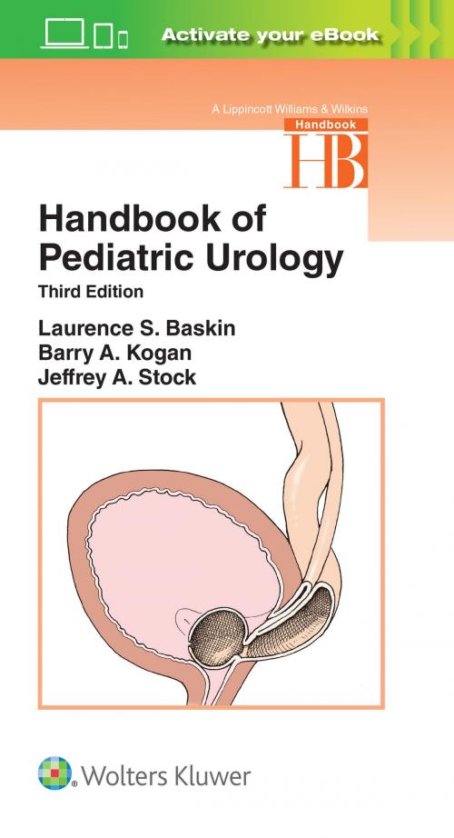 Cover of the book Handbook of Pediatric Urology by Laurence S. Baskin, Wolters Kluwer Health