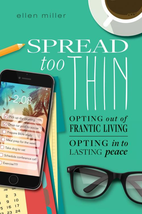 Cover of the book Spread Too Thin by Ellen Miller, Tyndale House Publishers, Inc.