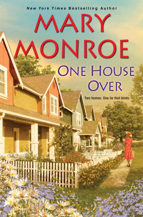 Cover of the book One House Over by Mary Monroe, Kensington Books