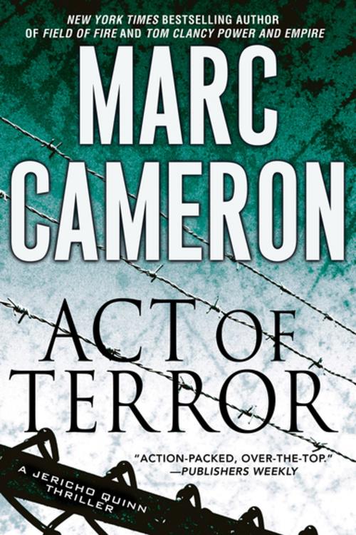 Cover of the book Act of Terror by Marc Cameron, Kensington Books