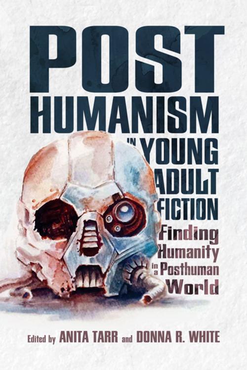 Cover of the book Posthumanism in Young Adult Fiction by , University Press of Mississippi
