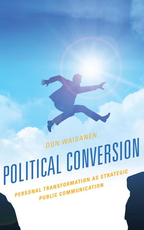 Cover of the book Political Conversion by Don Waisanen, Lexington Books
