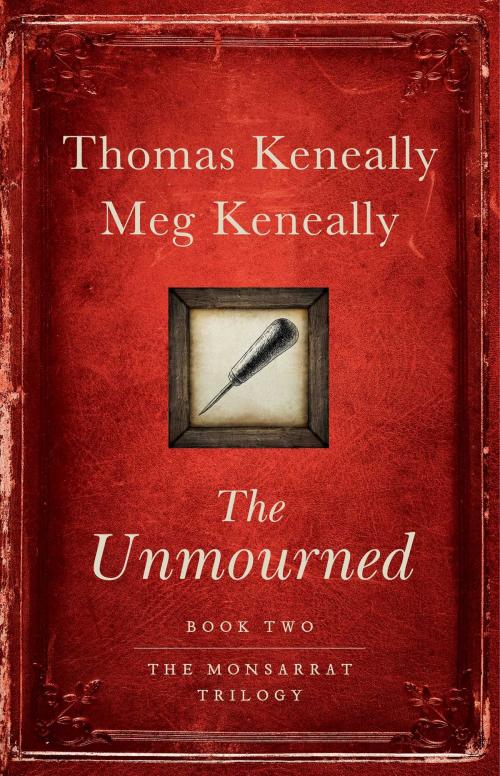 Cover of the book The Unmourned by Thomas Keneally, Meg Keneally, Atria Books