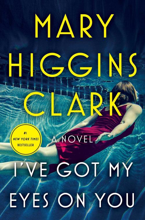Cover of the book I've Got My Eyes on You by Mary Higgins Clark, Simon & Schuster