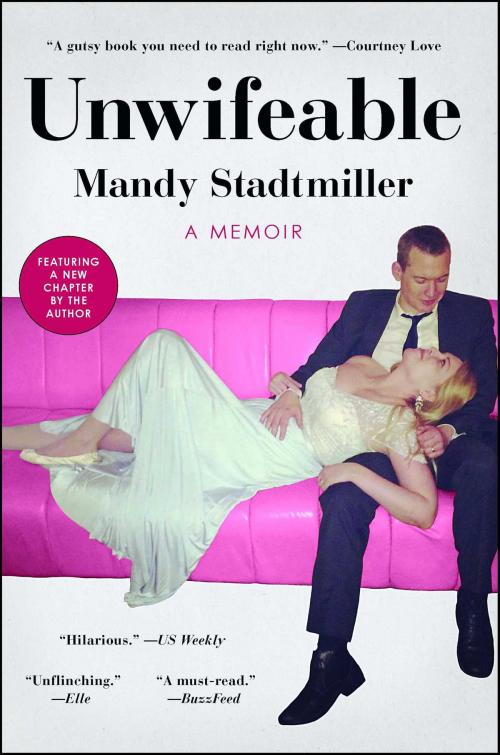 Cover of the book Unwifeable by Mandy Stadtmiller, Gallery Books