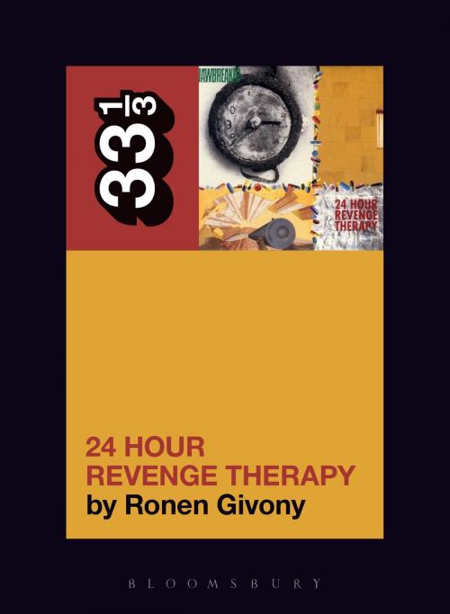 Cover of the book Jawbreaker's 24 Hour Revenge Therapy by Mr. Ronen Givony, Bloomsbury Publishing