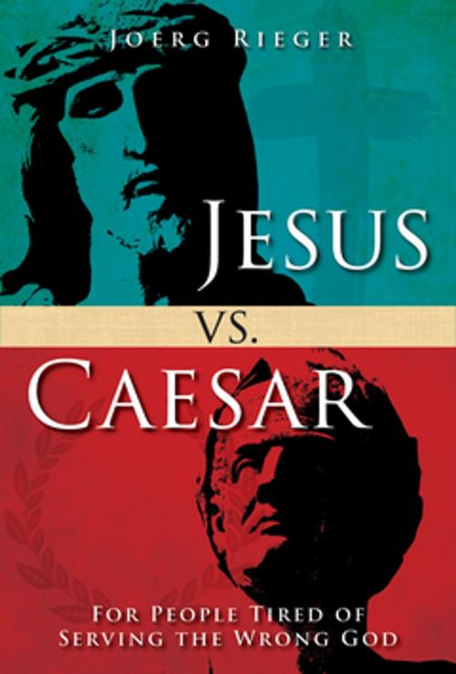 Cover of the book Jesus vs. Caesar by Joerg Rieger, Abingdon Press