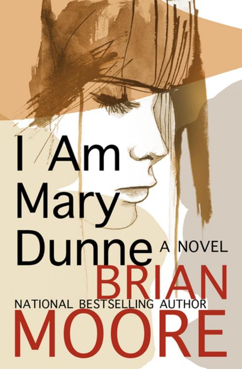 Cover of the book I Am Mary Dunne by Brian Moore, Open Road Media