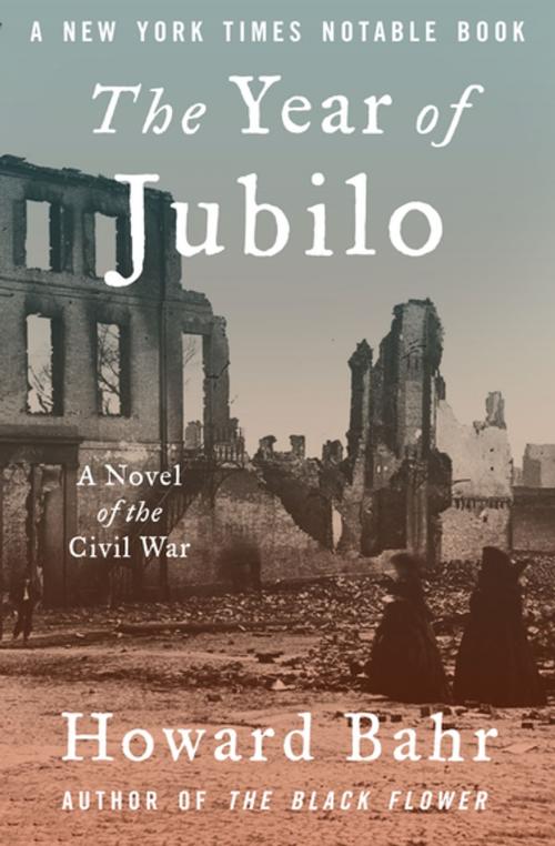Cover of the book The Year of Jubilo by Howard Bahr, Open Road Media