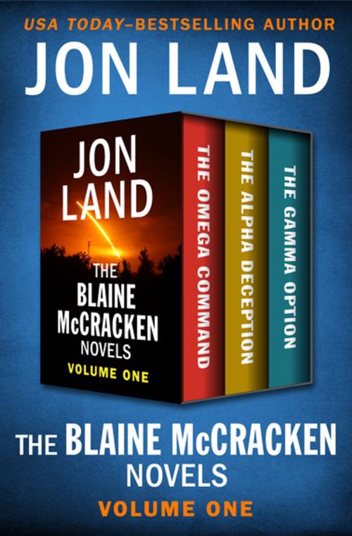 Cover of the book The Blaine McCracken Novels Volume One by Jon Land, Open Road Media