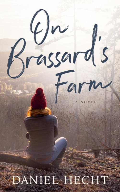 Cover of the book On Brassard's Farm by Daniel Hecht, Blackstone Publishing