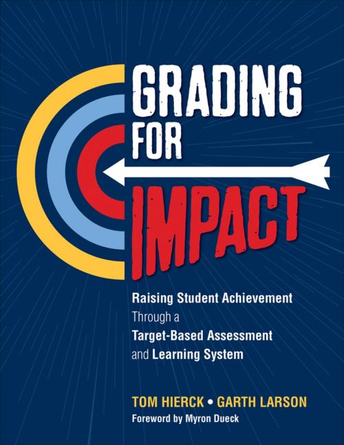 Cover of the book Grading for Impact by Tom Hierck, Garth L. Larson, SAGE Publications