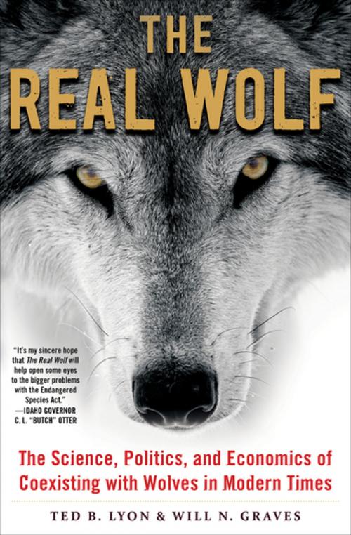 Cover of the book The Real Wolf by Ted B. Lyon, Will N. Graves, Cat Urbigkit, Dr. Valerius Geist, Matthew A. Cronin, Rob Arnaud, Skyhorse Publishing
