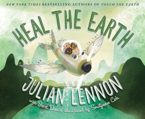 Cover of the book Heal the Earth by Julian Lennon, Bart Davis, Sky Pony