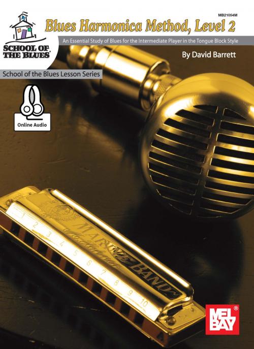 Cover of the book Blues Harmonica Method, Level 2 by David Barrett, Mel Bay Publications, Inc.