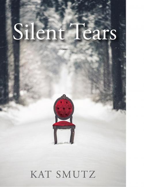 Cover of the book Silent Tears by Kat Smutz, Shooting Creek Press