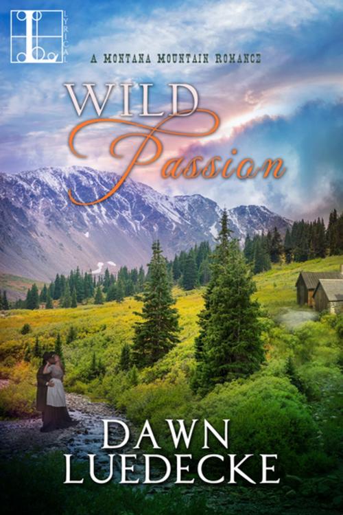 Cover of the book Wild Passion by Dawn Luedecke, Lyrical Press