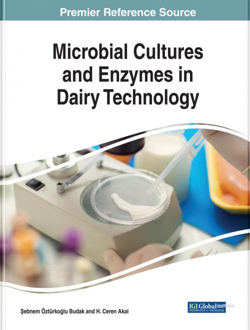Cover of the book Microbial Cultures and Enzymes in Dairy Technology by , IGI Global