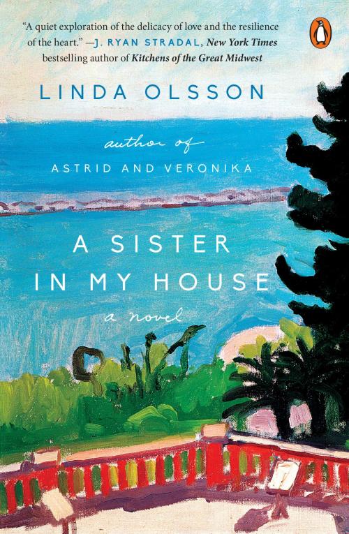 Cover of the book A Sister in My House by Linda Olsson, Penguin Publishing Group
