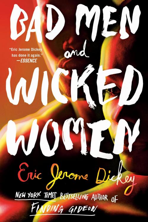 Cover of the book Bad Men and Wicked Women by Eric Jerome Dickey, Penguin Publishing Group