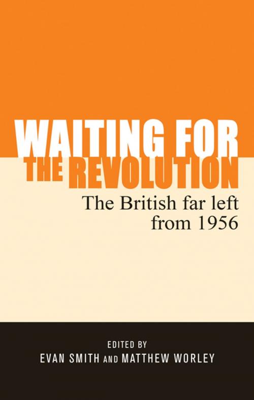 Cover of the book Waiting for the revolution by , Manchester University Press