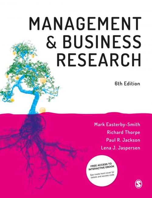 Cover of the book Management and Business Research by Mark Easterby-Smith, Professor Richard Thorpe, Professor Paul R Jackson, Lena J. Jaspersen, SAGE Publications