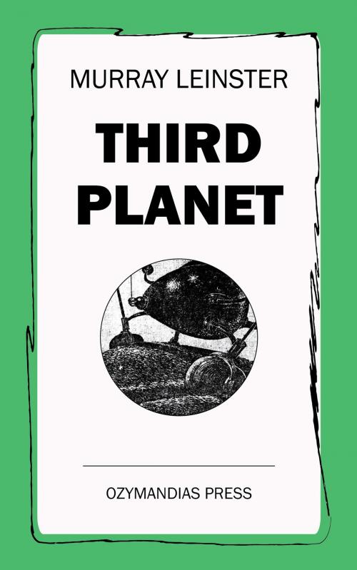 Cover of the book Third Planet by Murray Leinster, Ozymandias Press