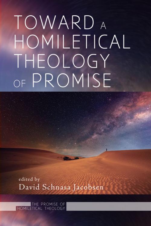 Cover of the book Toward a Homiletical Theology of Promise by , Wipf and Stock Publishers