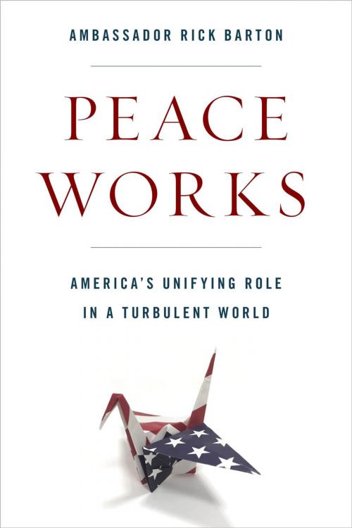 Cover of the book Peace Works by Frederick D. Barton, Rowman & Littlefield Publishers