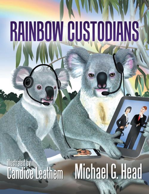 Cover of the book Rainbow Custodians by Michael G. Head, Xlibris AU
