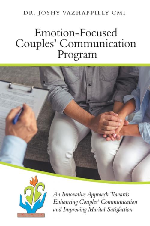 Cover of the book Emotion-Focused Couples’ Communication Program by Dr. Joshy Vazhappilly CMI, Partridge Publishing India
