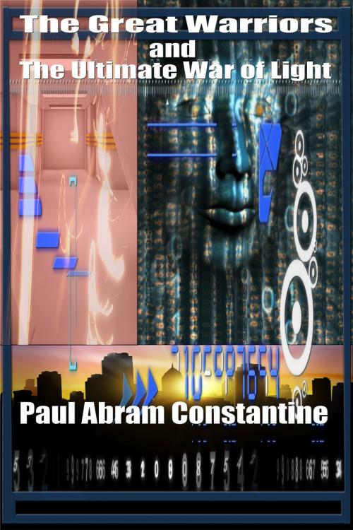 Cover of the book The Great Warriors and the Ultimate War of Light by Paul Abram Constantine, BookBaby