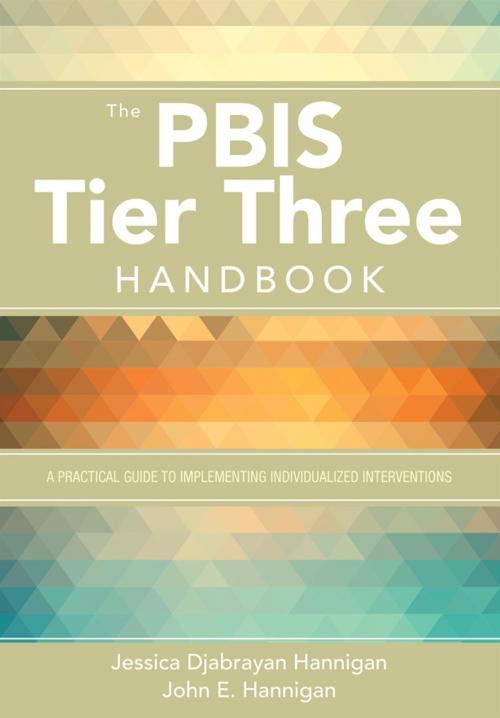 Cover of the book The PBIS Tier Three Handbook by John E. Hannigan, Dr. Jessica Hannigan, SAGE Publications