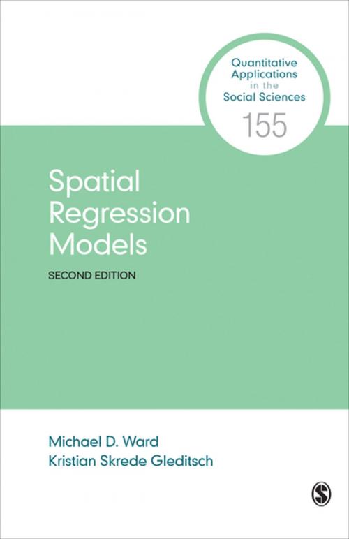 Cover of the book Spatial Regression Models by Michael D. Ward, Kristian Skrede Gleditsch, SAGE Publications
