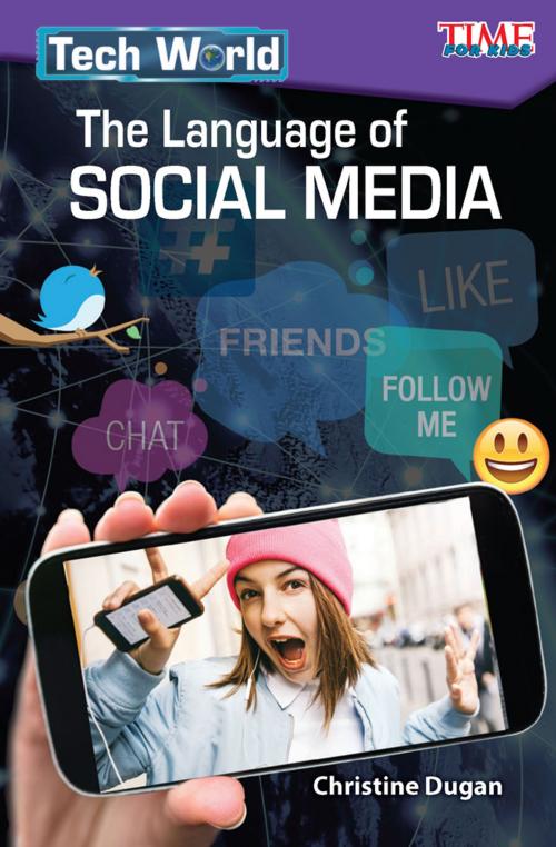 Cover of the book Tech World: The Language of Social Media by Christine Dugan, Teacher Created Materials