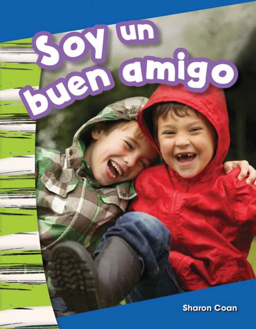 Cover of the book Soy un buen amigo by Sharon Coan, Teacher Created Materials