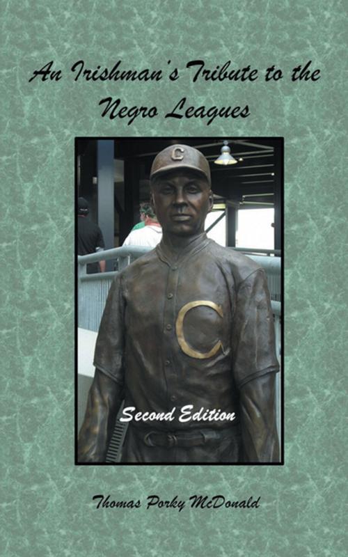 Cover of the book An Irishman’S Tribute to the Negro Leagues by Thomas Porky McDonald, AuthorHouse