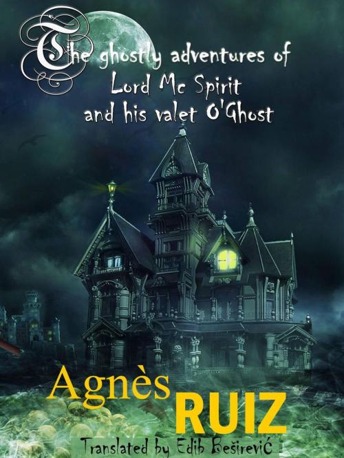 Cover of the book The ghostly adventures of Lord Mc Spirit and his valet O'Ghost by Agnès Ruiz, Babelcube Inc.