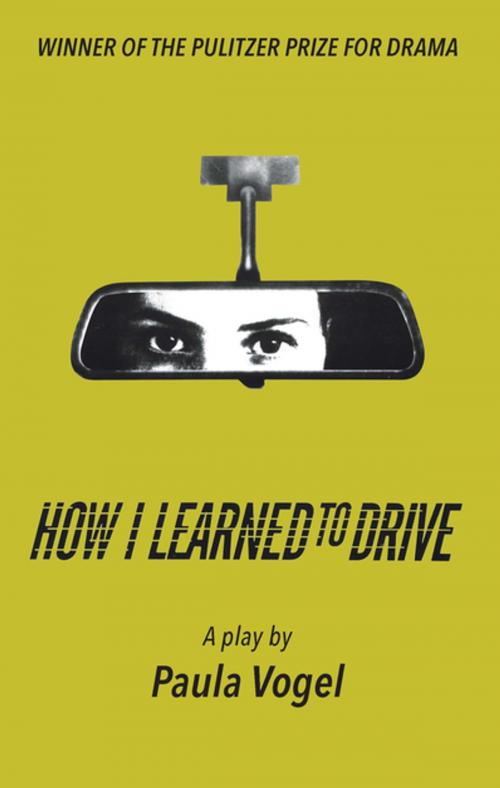 Cover of the book How I Learned to Drive (Stand-Alone TCG Edition) by Paula Vogel, Theatre Communications Group