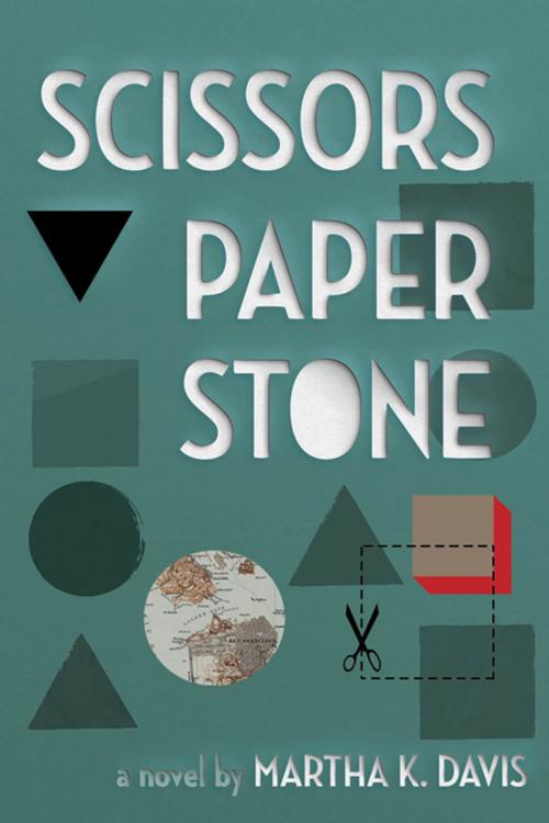 Cover of the book Scissors, Paper, Stone by Martha K. Davis, Red Hen Press