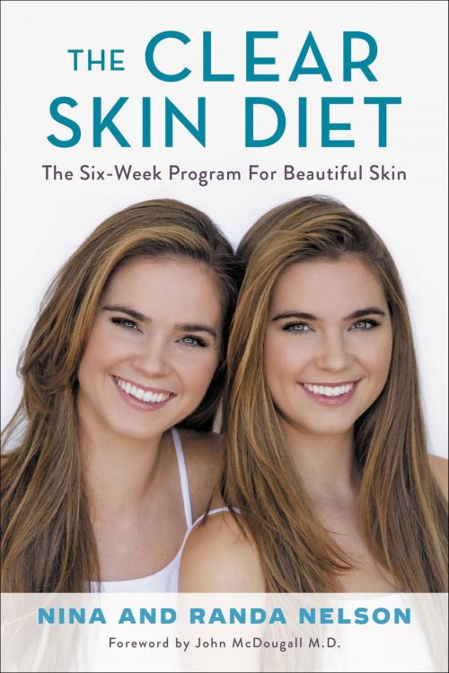 Cover of the book The Clear Skin Diet by Nina Nelson, Randa Nelson, Hachette Books