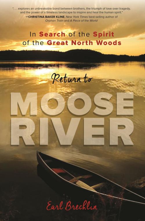 Cover of the book Return to Moose River by Earl Brechlin, Down East Books