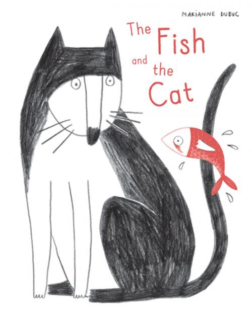 Cover of the book The Fish and the Cat by Marianne Dubuc, Princeton Architectural Press