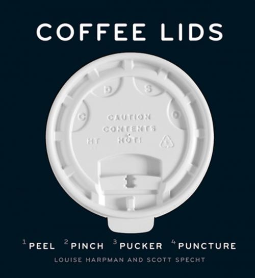 Cover of the book Coffee Lids by Louise Harpman, Scott Specht, Princeton Architectural Press