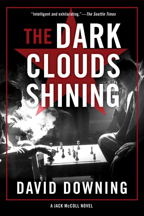 Cover of the book The Dark Clouds Shining by David Downing, Soho Press