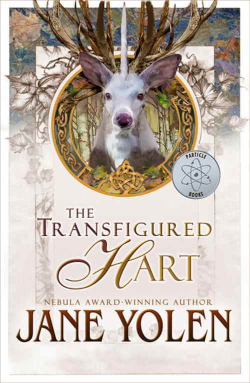Cover of the book The Transfigured Hart by Jane Yolen, Tachyon Publications - Tachyon Publications - Tachyon Publications