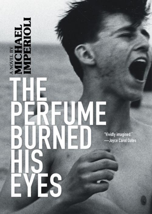 Cover of the book The Perfume Burned His Eyes by Michael Imperioli, Akashic Books